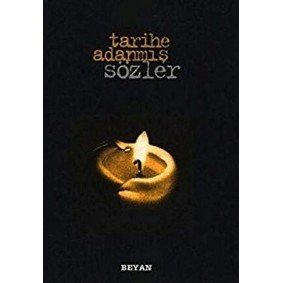 Tarihe Adanmış Sözler (Küçük Boy) Tarihe Adanmış Sözler (Küçük Boy)