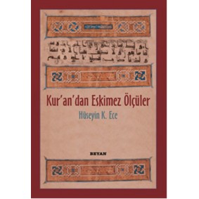 Kur'an'dan Eskimez Ölçüler Kur'an'dan Eskimez Ölçüler