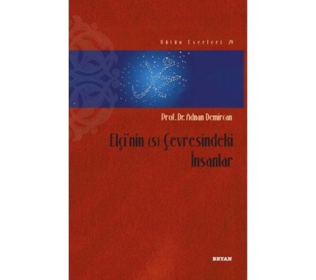 Elçi'nin (s) Çevresindeki İnsanlar