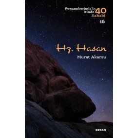 Hz. Hasan - Peygamberimizin İzinde 40 Sahabi - 16 Hz. Hasan - Peygamberimizin İzinde 40 Sahabi - 16