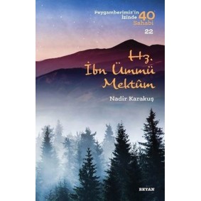 Hz.İbn Ümmü Mektum - Peygamberimiz'in İzinde 40 Sahabi - 22