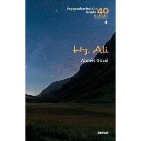 Hz. Ali - Peygamberimiz'in İzinde 40 Sahabi - 4 Hz. Ali - Peygamberimiz'in İzinde 40 Sahabi - 4