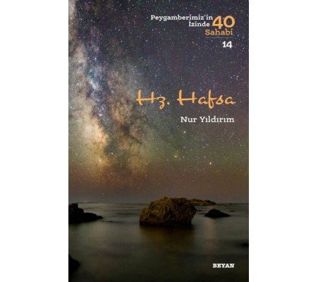 Hz. Hafsa - Peygamberimiz'in İzinde 40 Sahabi - 14