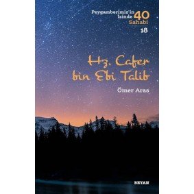 Hz. Cafer bin Ebi Talib - Peygamberimiz'in İzinde 40 Sahabi - 18 Hz. Cafer bin Ebi Talib - Peygamberimiz'in İzinde 40 Sahabi - 18