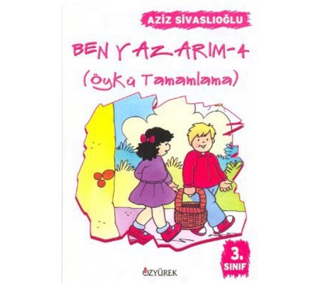 Ben Yazarım (Öykü Tamamlama) 3. Sınıf