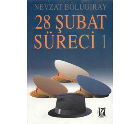 28 Şubat Süreci 1