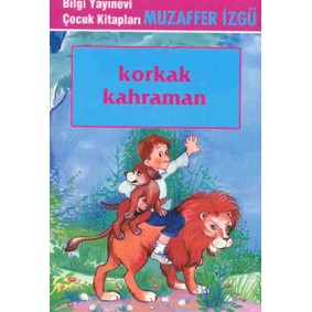 Korkak Kahraman Korkak Kahraman