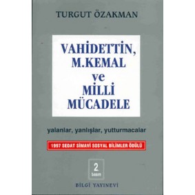 Vahidettin, M. Kemal ve Milli Mücadele Vahidettin, M. Kemal ve Milli Mücadele