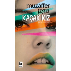 Kaçak Kız Kaçak Kız
