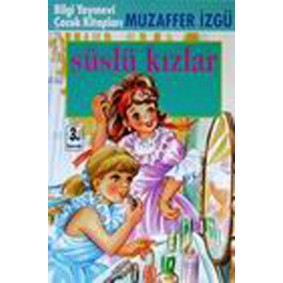 Süslü Kızlar Süslü Kızlar
