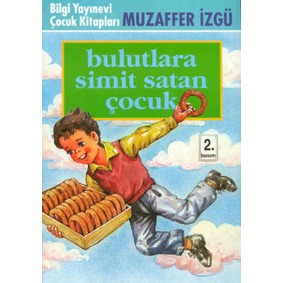 Bulutlara Simit Satan Çocuk Bulutlara Simit Satan Çocuk