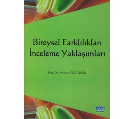 Bireysel Farklılıkları İnceleme Yaklaşımları