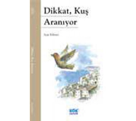 Dikkat, Kuş Aranıyor