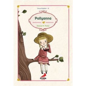 Dünya Çocuk Klasikleri - Pollyanna Dünya Çocuk Klasikleri - Pollyanna