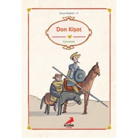 Dünya Çocuk Klasikleri - Don Kişot Dünya Çocuk Klasikleri - Don Kişot