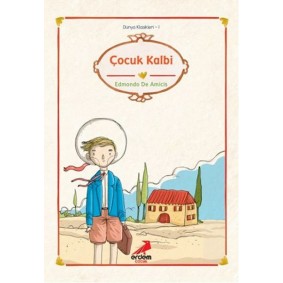 Dünya Çocuk Klasikleri - Çocuk Kalbi Dünya Çocuk Klasikleri - Çocuk Kalbi