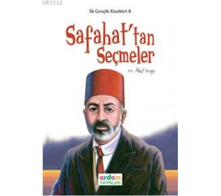 İlk Gençlik Klasikleri 8 - Safahat'tan Seçmeler