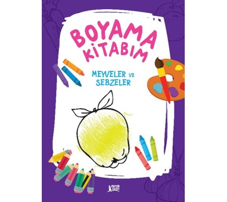 Boyama Kitabım - Meyveler ve Sebzeler