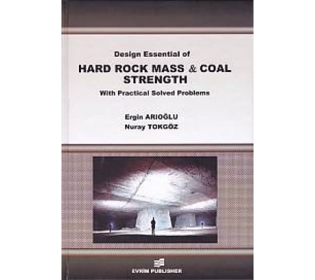 Design Essential of HArd Rock Mass and Coal Strength With Practical Solved Problems