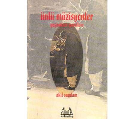 Ünlü Müzisyenler – Yaşamları-Yapıtları