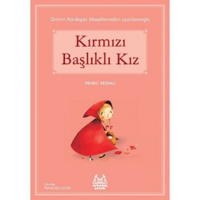 Kırmızı Başlıklı Kız Kırmızı Başlıklı Kız