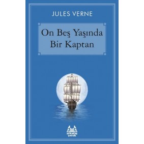 On Beş Yaşında Bir Kaptan On Beş Yaşında Bir Kaptan