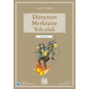 Mavi Seri - Dünyanın Merkezine Yolculuk Mavi Seri - Dünyanın Merkezine Yolculuk