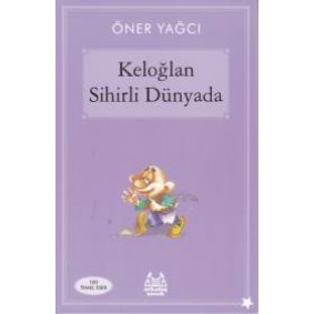 Keloğlan Sihirli Dünyasında Keloğlan Sihirli Dünyasında