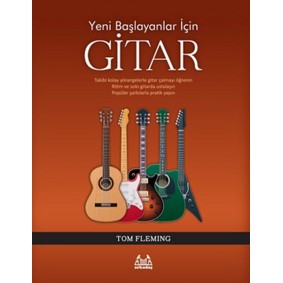 Yeni Başlayanlar İçin Gitar Yeni Başlayanlar İçin Gitar