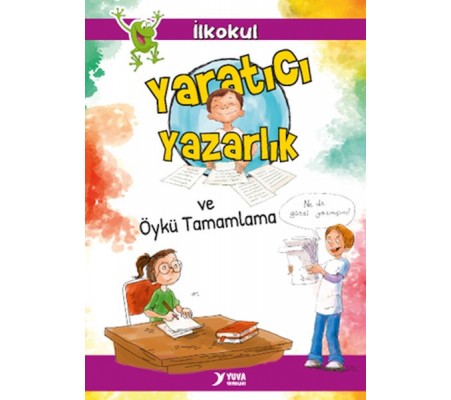 Yaratıcı Yazarlık ve Öykü Tamamlama