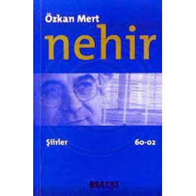 Nehir Şiirler 60 - 02 Nehir Şiirler 60 - 02
