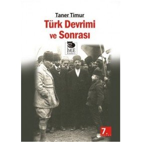 Türk Devrimi Ve Sonrası Türk Devrimi Ve Sonrası