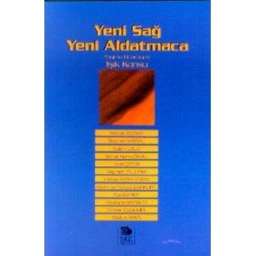 Yeni Sağ Yeni Aldatmaca Yeni Sağ Yeni Aldatmaca