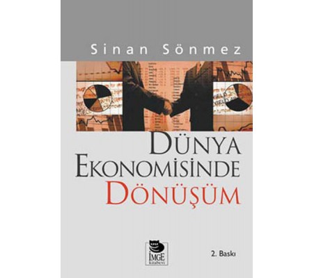 Dünya Ekonomisinde Dönüşüm Sömürgecilikten Küreselleşmeye