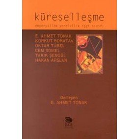 Küreselleşme- Emperyalizm Yerelcilik İşçi Sınıfı Küreselleşme- Emperyalizm Yerelcilik İşçi Sınıfı