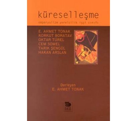 Küreselleşme- Emperyalizm Yerelcilik İşçi Sınıfı