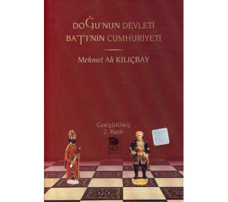 Doğu’nun Devleti Batı’nın Cumhuriyeti