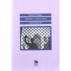 Türkiye ve Orta Asya Türkiye ve Orta Asya