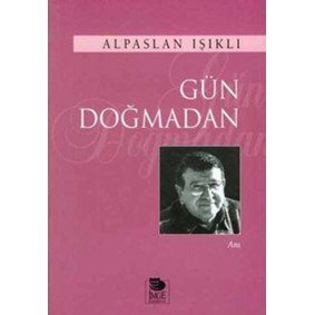 Gün Doğmadan Gün Doğmadan