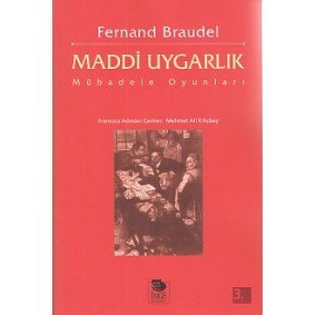 Maddi Uygarlık - Mübadele Oyunları Maddi Uygarlık - Mübadele Oyunları