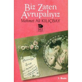 Biz Zaten Avrupalıyız Biz Zaten Avrupalıyız
