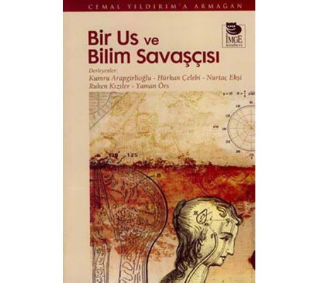 Bir Us ve Bilim Savaşçısı  Cemal Yıldırım'a Armağan