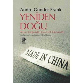 Yeniden Doğu Asya çağında Küresel Ekonomi Yeniden Doğu Asya çağında Küresel Ekonomi