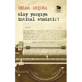 Olay Yargıya İntikal Etmiştir!