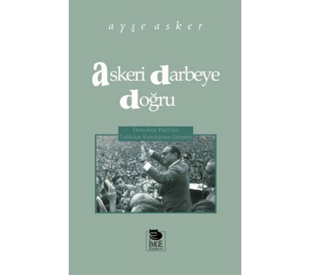 Askeri Darbeye Doğru