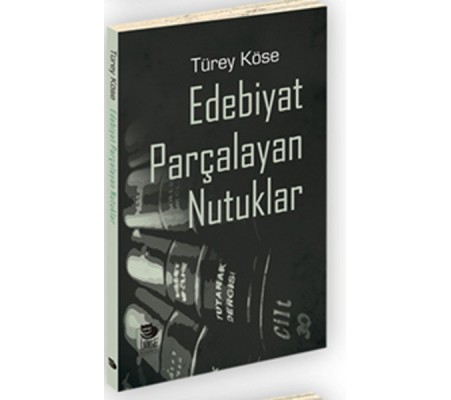 Edebiyat Parçalayan Nutuklar