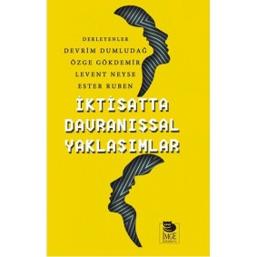 İktisatta Davranışsal Yaklaşımlar İktisatta Davranışsal Yaklaşımlar