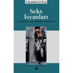 Seks İsyanları:  Toplumsal Cinsiyet, Başkaldırı ve Rock’n’Roll