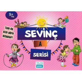 Sevinç A Serisi 9+ Yaş Sevinç A Serisi 9+ Yaş