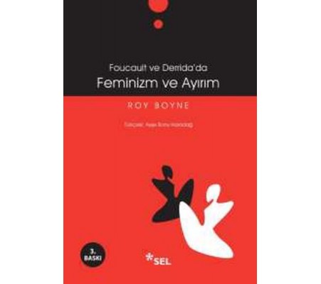 Foucoult ve Derida'da Feminizm ve Ayırım